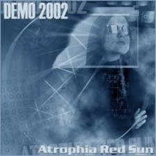 Atrophia Red Sun : Demo 2002